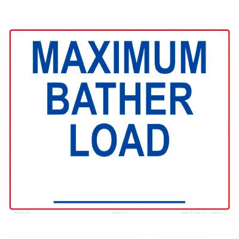 Maximum Bather Load Sign – 12 x 10 Inches on Styrene (Customize or Leave Blank)