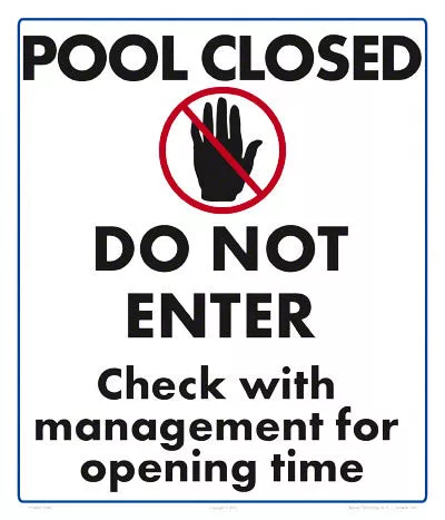 Pool Closed Do Not Enter Sign – 12 x 14 Inches on Styrene Plastic
